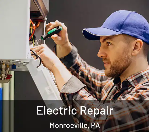  Electric Repair Monroeville, PA