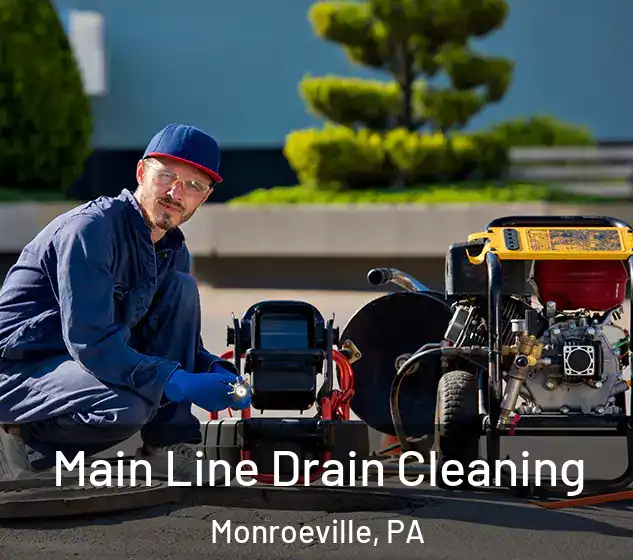  Main Line Drain Cleaning Monroeville, PA