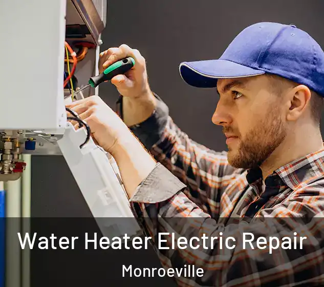  Water Heater Electric Repair Monroeville