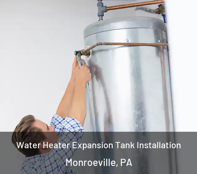  Water Heater Expansion Tank Installation Monroeville, PA