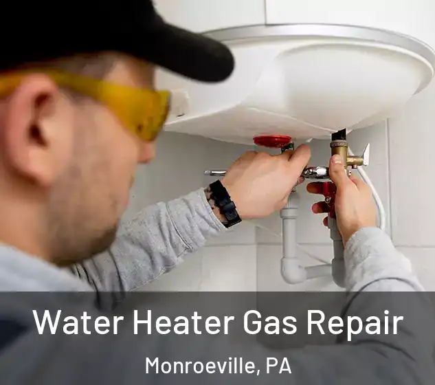  Water Heater Gas Repair Monroeville, PA