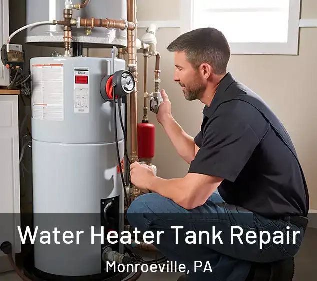 Water Heater Tank Repair Monroeville, PA